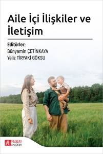 Aile İ&ccedil;i İlişkiler Ve İletişim