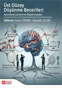 &Uuml;st D&uuml;zey D&uuml;ş&uuml;nme Becerileri Kavramsal &Ccedil;er&ccedil;eve Ve &Ouml;l&ccedil;me Ara&ccedil;ları (Ekitap)