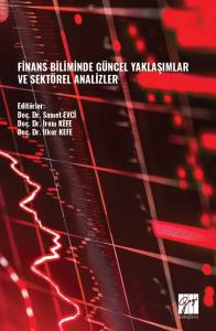 Finans Biliminde G&uuml;ncel Yaklaşımlar Ve Sekt&ouml;rel Analizler