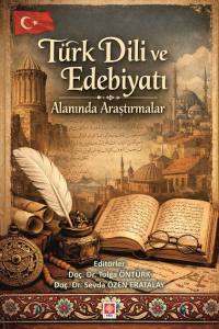 T&uuml;rk Dili Ve Edebiyatı Alanında Araştırmalar