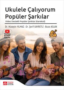 Ukulele &Ccedil;alıyorum Pop&uuml;ler Şarkılar Video Destekli Pop&uuml;ler Şarkılar (Karekod)