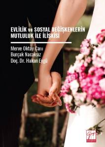 Evlilik Ve Sosyal Değişkenlerin
Mutluluk İle İlişkisi