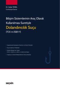 Bilişim Sistemlerinin Ara&ccedil; Olarak Kullanılması Suretiyle Dolandırıcılık Su&ccedil;u (Tck M. 158/1&ndash;F)