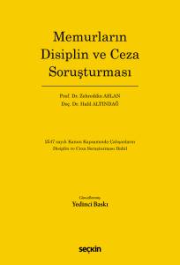Memurların Disiplin Ve Ceza Soruşturması 2547 Sayılı Kanun Kapsamında &Ccedil;alışanların Disiplin Ve Ceza Soruşturması Dahil
