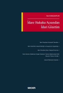 İdare Hukuku A&ccedil;ısından İdari G&ouml;zetim