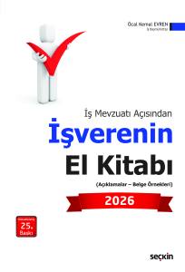 İş Mevzuatı A&ccedil;ısından İşverenin El Kitabı 2026 (A&ccedil;ıklamalar &ndash; Belge &Ouml;rnekleri)