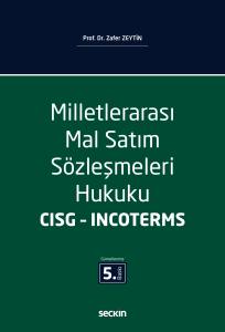Milletlerarası Mal Satım S&ouml;zleşmeleri 
Hukuku
 Cısg &ndash; Incoterms