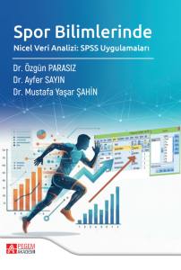 Spor Bilimlerinde Nicel Veri Analizi: Spss Uygulamaları