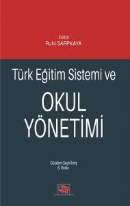 T&uuml;rk Eğitim Sistemi Ve Okul Y&ouml;netimi