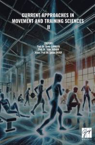 Current Approaches In Movement And Traınıng Scıences Iı