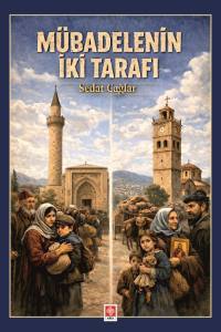 M&uuml;badelenin İki Tarafı