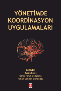 Y&ouml;netimde Koordinasyon Uygulamaları