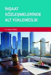 İnşaat S&ouml;zleşmelerinde Alt Y&uuml;klenicilik