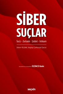 Siber Su&ccedil;lar Taciz &ndash; Zorbalık &ndash; Şiddet &ndash; İntikam