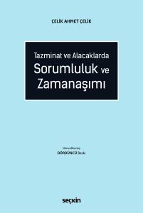 Tazminat Ve Alacaklarda Sorumluluk Ve Zamanaşımı
