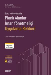 Soru Ve Cevaplarla Planlı Alanlar İmar Y&ouml;netmeliği Uygulama Rehberi