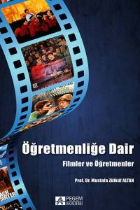 &Ouml;ğretmenliğe Dair Filmler Ve &Ouml;ğretmenler