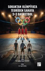 Sokaktan Olimpiyata, Teoriden Sahaya 3&times;3 Basketbol