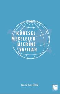 K&uuml;resel Meseleler &Uuml;zerine Yazılar