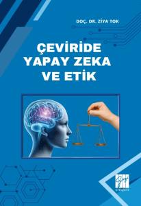 &Ccedil;eviride Yapay Zek&acirc; Ve Etik