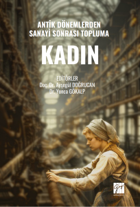 Antik D&ouml;nemlerden Sanayi Sonrası Topluma Kadın
