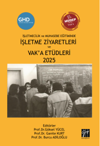 İşletmecilik Ve Muhasebe Eğitiminde İşletme Ziyaretleri Ve Vak&rsquo;a Et&uuml;dleri 2025