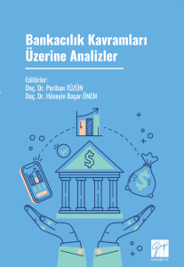 Bankacılık Kavramları &Uuml;zerine Analizler