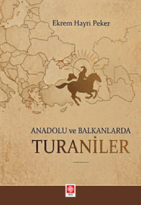 Anadolu Ve Balkanlarda Turaniler