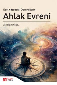 &Ouml;zel Yetenekli &Ouml;ğrencilerin Ahlak Evreni