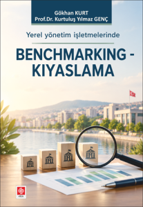 Yerel Y&ouml;netim İşletmelerinde Benchmarking-Kıyaslama